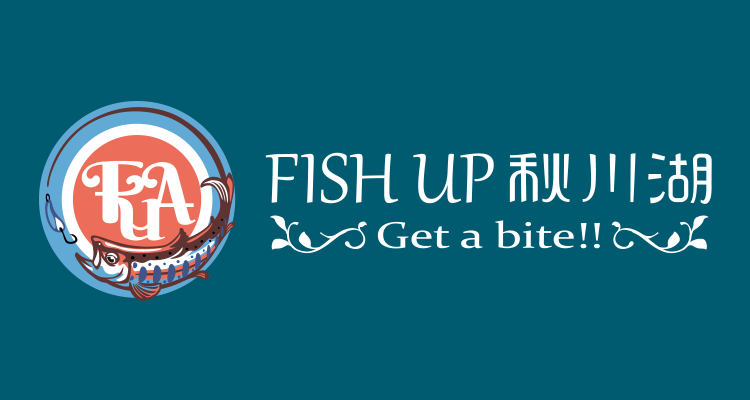 FISH UP 秋川湖